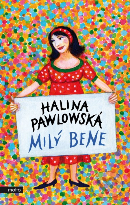 Milý Bene - Halina Pawlowská