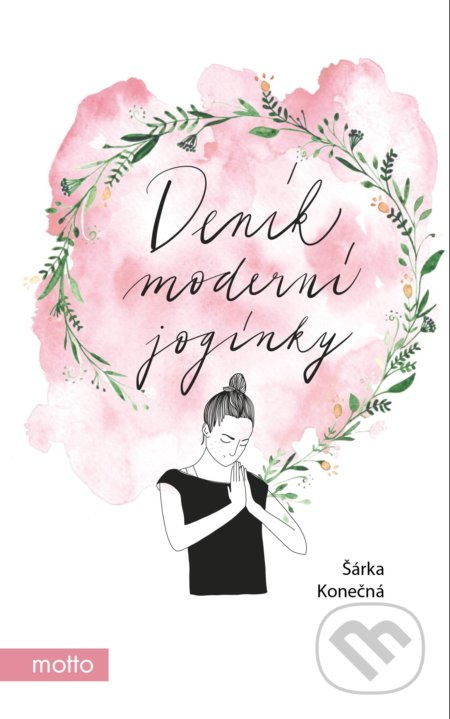 Deník moderní jogínky - Šárka Konečná