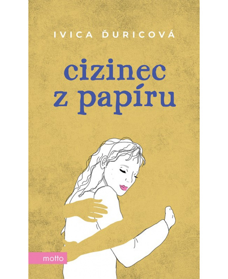 Cizinec z papíru MOTTO