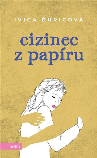 Cizinec z papíru MOTTO
