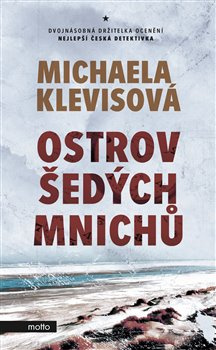 Ostrov šedých mnichů - Michaela Klevisová