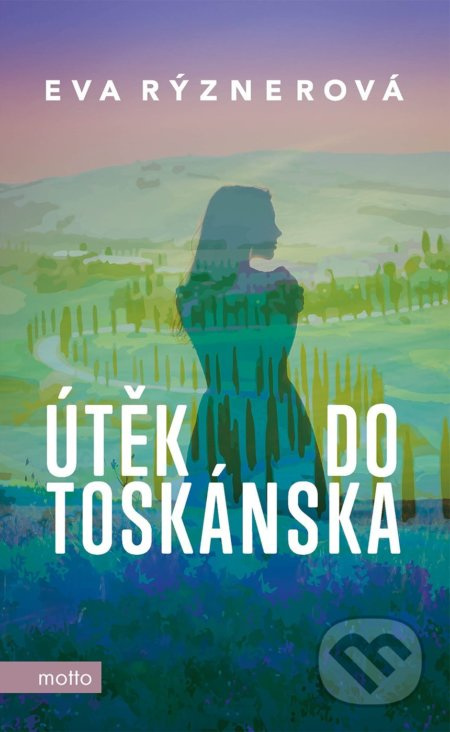 Útěk do Toskánska - Eva Rýznerová
