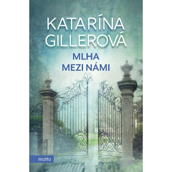 Mlha mezi námi - Katarína Gillerová
