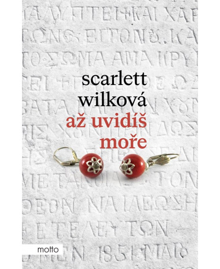 Až uvidíš moře - Scarlett Wilková