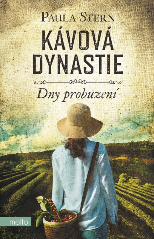 Kávová dynastie - Dny probuzení -  Paula Stern