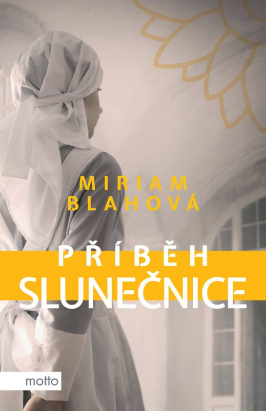 Příběh slunečnice -  Miriam Blahová