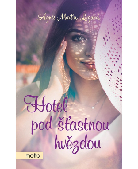 Hotel pod šťastnou hvězdou - Agnes Martin-Lugand