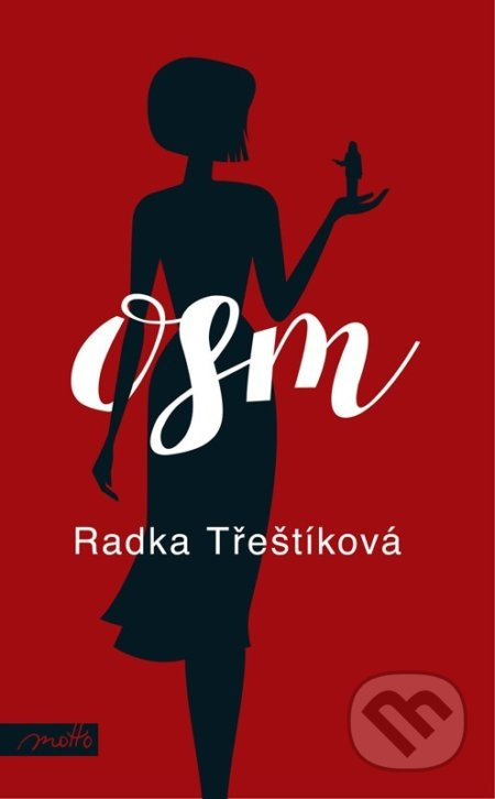 Osm - Radka Třeštíková