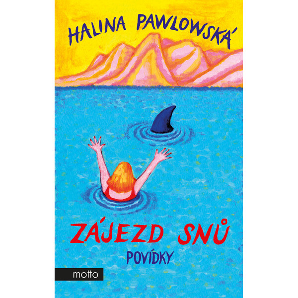 Zájezd snů - Halina Pawlowská