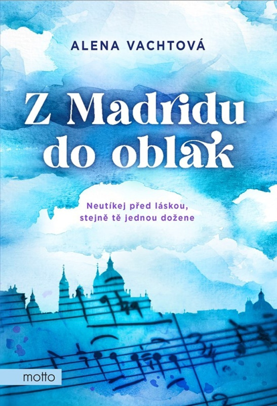 Z Madridu do oblak MOTTO