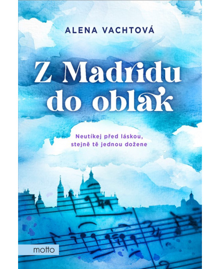 Z Madridu do oblak MOTTO