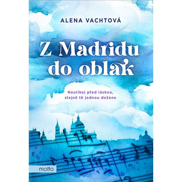 Z Madridu do oblak MOTTO