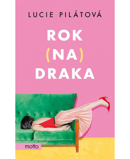 Rok na draka - Lucie Pilátová