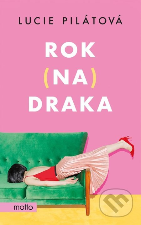 Rok na draka - Lucie Pilátová