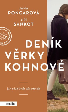 Deník Věrky Kohnové - Jiří Sankot, Jana Poncarová