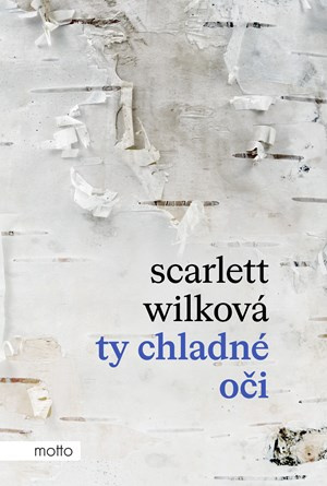 Ty chladné oči - Scarlett Wilková