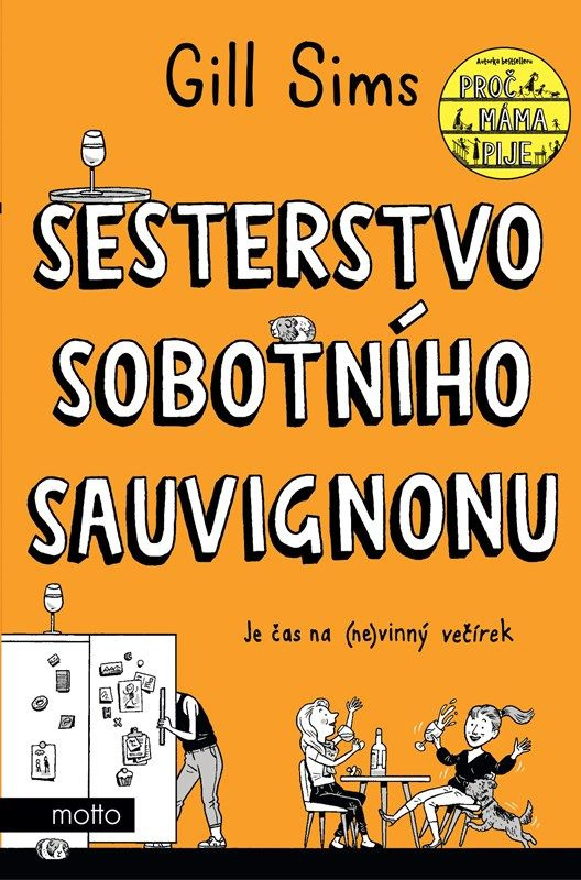 Sesterstvo sobotního sauvignonu - Gill Sims