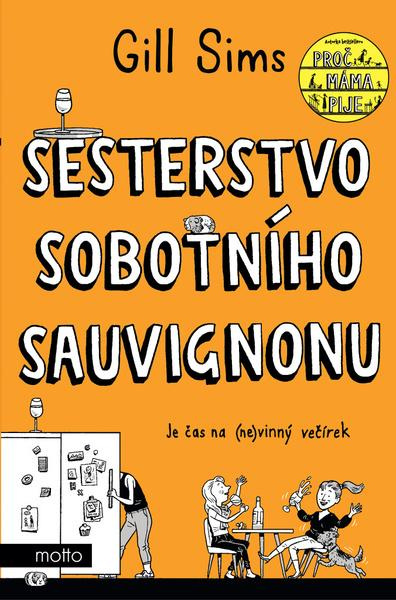 Sesterstvo sobotního sauvignonu - Gill Sims