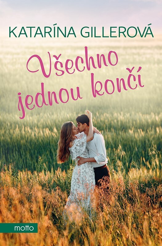 Všechno jednou končí - Katarína Gillerová