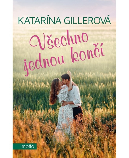Všechno jednou končí - Katarína Gillerová
