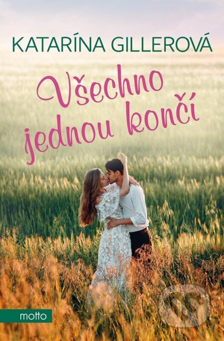 Všechno jednou končí - Katarína Gillerová