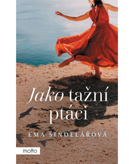 Jako tažní ptáci - Ema Šindelářová