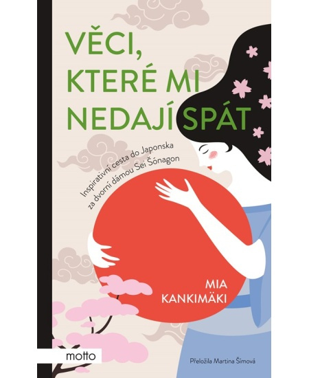 Věci, které mi nedají spát - Mia Kankimäki