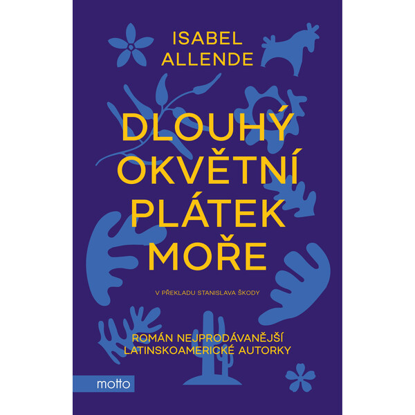 Dlouhý okvětní plátek moře - Isabel Allende