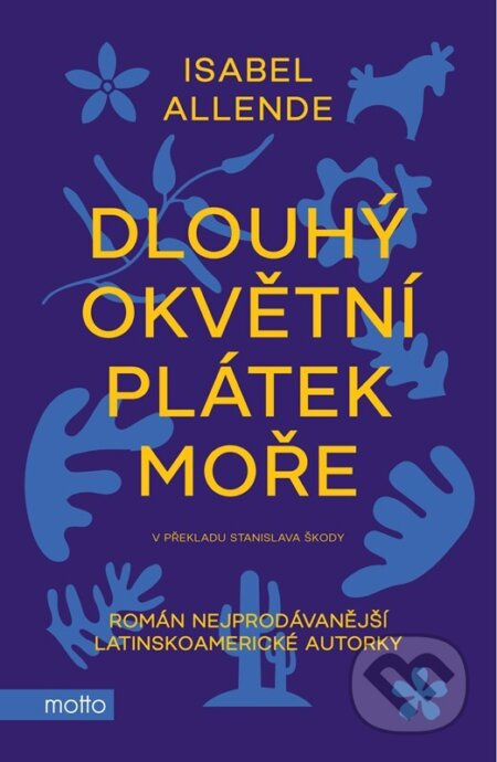 Dlouhý okvětní plátek moře - Isabel Allende