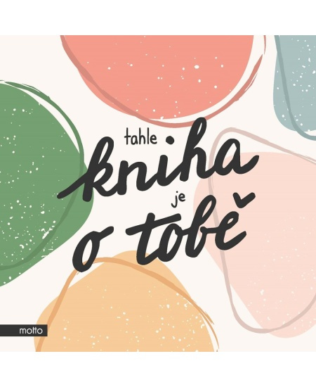 Tahle kniha je o tobě - kol.