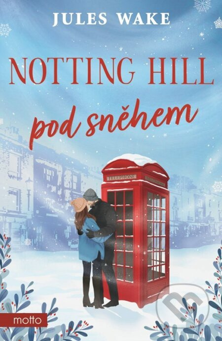 Notting Hill pod sněhem - Jules Wake