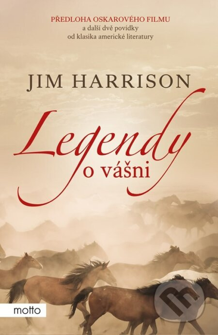 Legendy o vášni - Jim Harrison