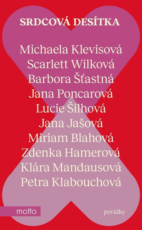 Srdcová desítka - Klára Mandausová, Jana Poncarová, Jana Jašová, Michaela Klevisová, Petra Klabouchová, Zdenka Hamerová, Scarlett Wilková, Lucie Šilhová, Miriam Blahová, Barbora Šťastná