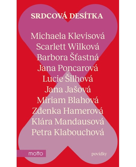 Srdcová desítka - Klára Mandausová, Jana Poncarová, Jana Jašová, Michaela Klevisová, Petra Klabouchová, Zdenka Hamerová, Scarlett Wilková, Lucie Šilhová, Miriam Blahová, Barbora Šťastná
