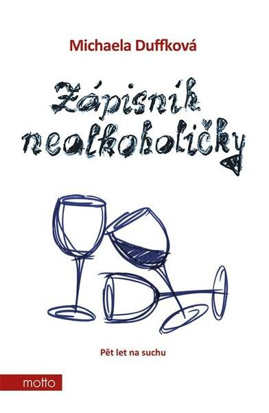 Zápisník nealkoholičky - Michaela Duffková