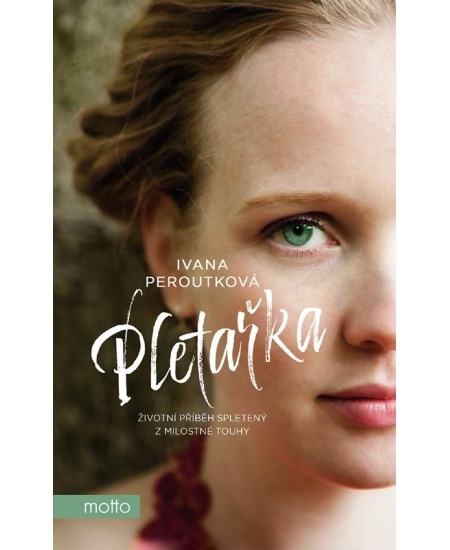 Pletařka - Ivana Peroutková