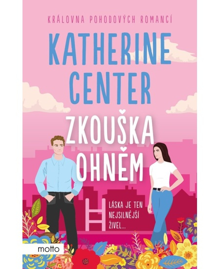 Zkouška ohněm - Katherine Center