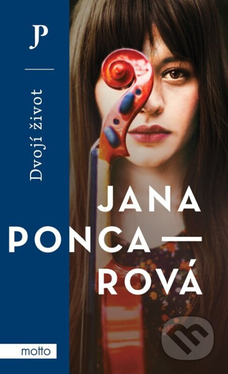 Dvojí život - Jana Poncarová