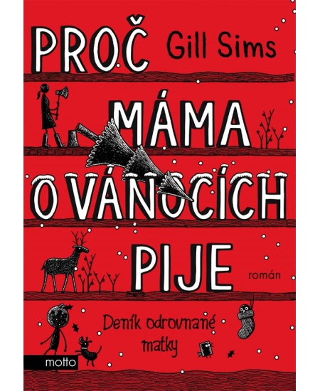 Proč máma o Vánocích pije - Gill Sims