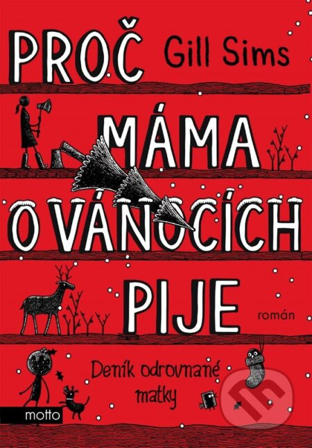 Proč máma o Vánocích pije - Gill Sims