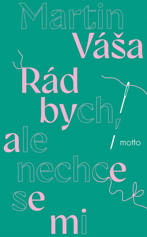 Rád bych, ale nechce se mi MOTTO