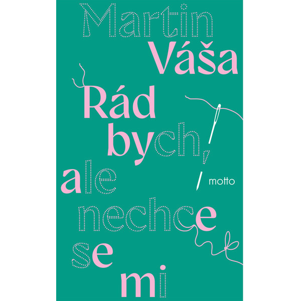Rád bych, ale nechce se mi