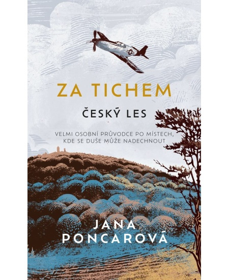 Za tichem - Český les