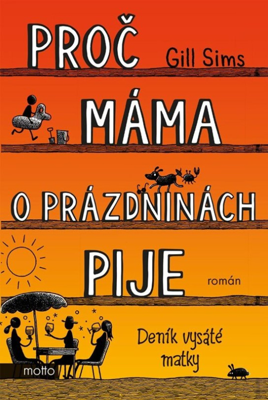 Proč máma o prázdninách pije MOTTO