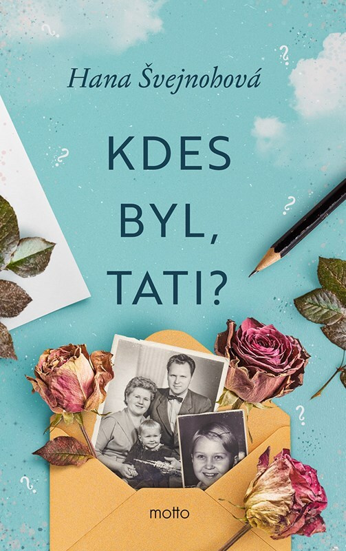 Kdes byl, tati? MOTTO