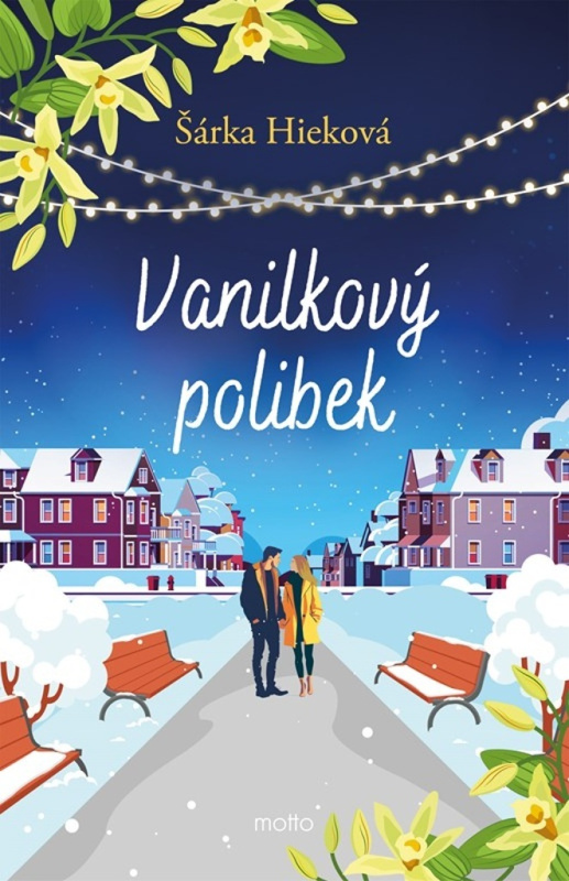 Vanilkový polibek - Šárka Hieková - kniha z kategorie Romantická