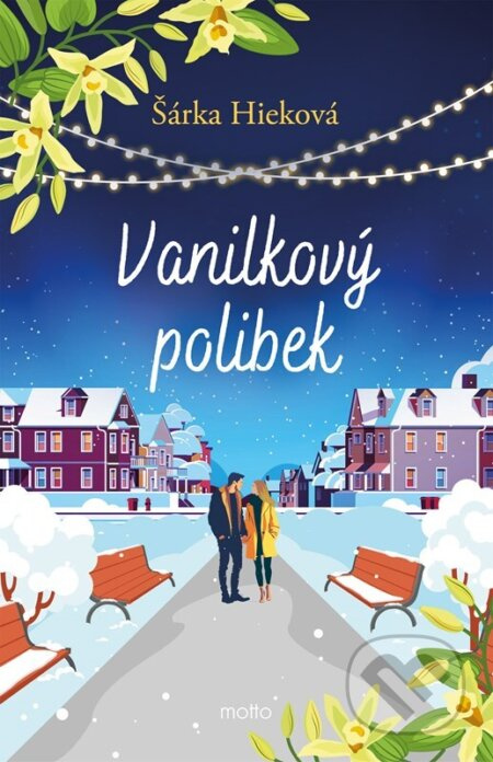 Vanilkový polibek - Šárka Hieková - kniha z kategorie Romantická