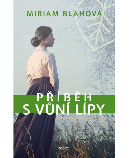 Příběh s vůní lípy - Miriam Blahová