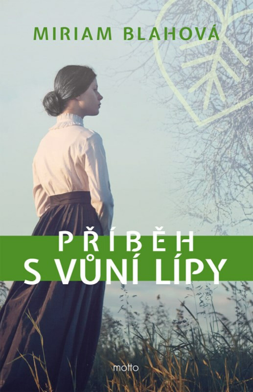 Příběh s vůní lípy - Miriam Blahová
