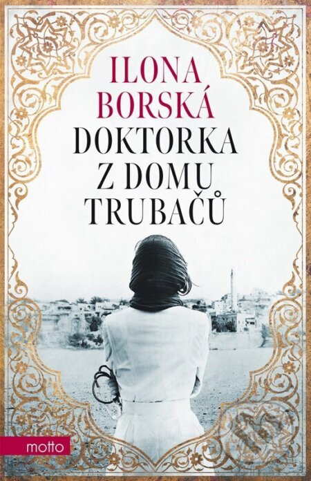 Doktorka z domu Trubačů - Ilona Borská